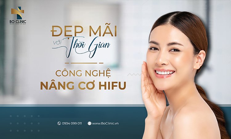  Nâng cơ trẻ hoá với CN Hifu